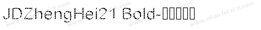 JDZhengHei21 Bold字体转换